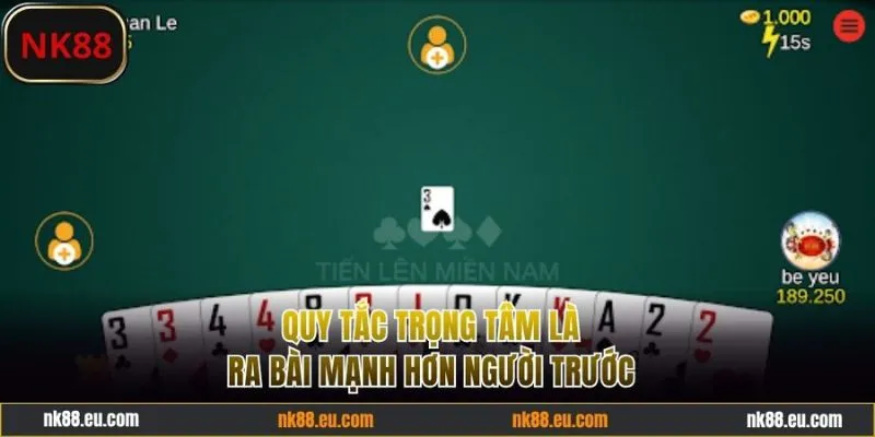 Quy tắc đánh trọng tâm là ra bộ mạnh hơn người trước